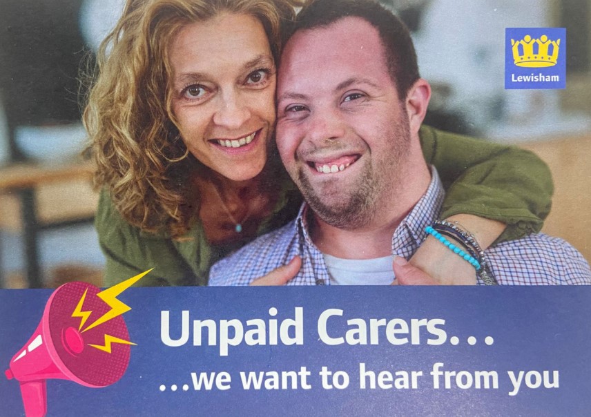 Unpaid Carers...we want to hear from you. Lewisham council logo.