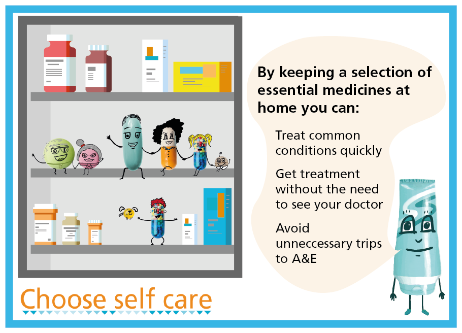 Text reads: "By keeping a selection of essential medicines at home you can: Treat common conditions quickly; Get treatment without the need to see your doctor; Avoid unnecessary trips to A&E"